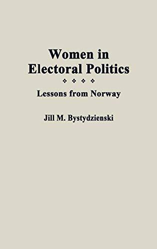 Women in Electoral Politics: Lessons from Norway