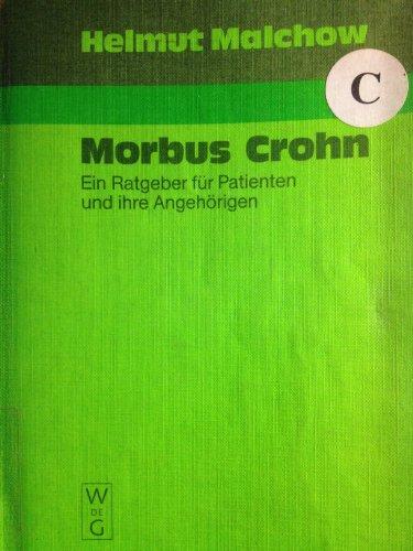 Morbus Crohn. Ein Ratgeber für Patienten und ihre Angehörigen