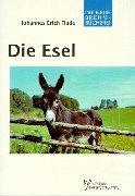 Die Esel: Haus- und Wildesel. Equus asinus