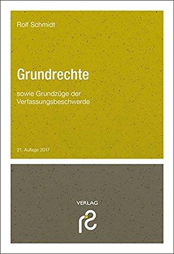 Grundrechte: sowie Grundzüge der Verfassungsbeschwerde