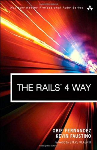 The Rails 4 Way (Addison-Wesley Professional Ruby)