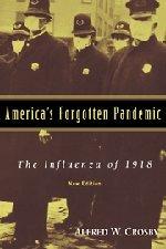 America's Forgotten Pandemic: The Influenza of 1918