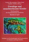 Unruhige Kinder: Psychoanalyse des hyperkinetischen Syndroms