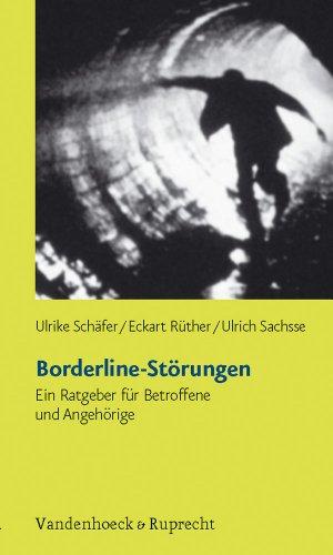 Borderline-Störungen. Ein Ratgeber für Betroffene und Angehörige