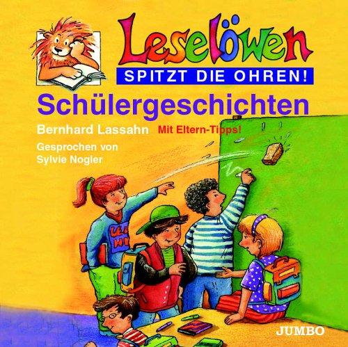 Leselöwen spitzt die Ohren. Schülergeschichten. CD.