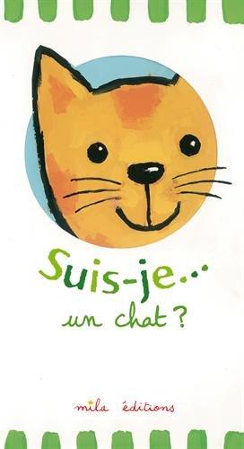 Suis je... un chat ?