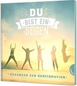 Du bist ein Segen: Gedanken zur Konfirmation | Mini-Geschenkbuch