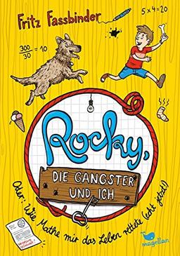 Rocky, die Gangster und ich oder wie Mathe mir das Leben rettete (echt jetzt!)