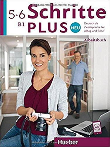 Schritte plus Neu 5+6: Deutsch als Zweitsprache für Alltag und Beruf / Arbeitsbuch + 2 Audio-CDs zum Arbeitsbuch