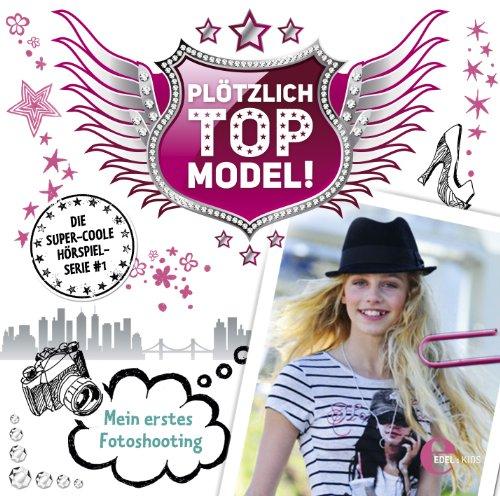 Plötzlich Topmodel - Das Original-Hörspiel