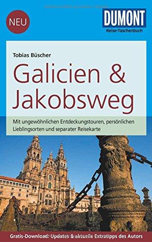 DuMont Reise-Taschenbuch Reiseführer Galicien & Jakobsweg: mit Online-Updates als Gratis-Download