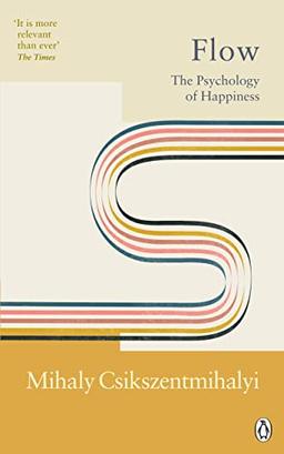 Flow: The Psychology of Happiness (Rider Classics)