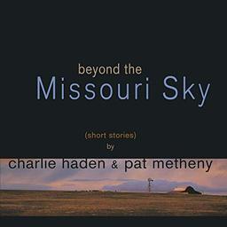 Beyond the Missouri Sky [Vinyl LP]