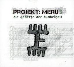 Projekt Meru 03 - Die Gesetze der Dunkelheit