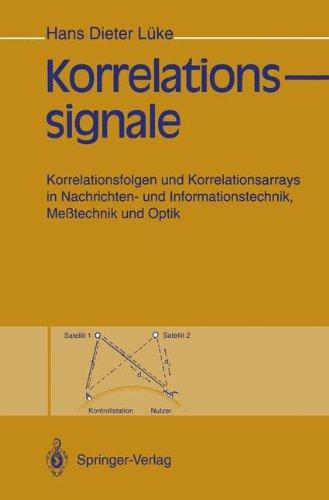 Korrelationssignale: Korrelationsfolgen und Korrelationsarrays in Nachrichten- und Informationstechnik, Meßtechnik und Optik