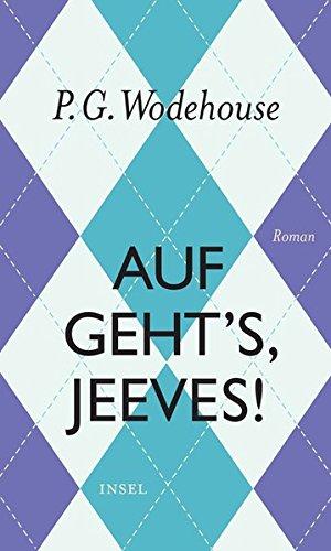 Auf geht's, Jeeves!: Roman