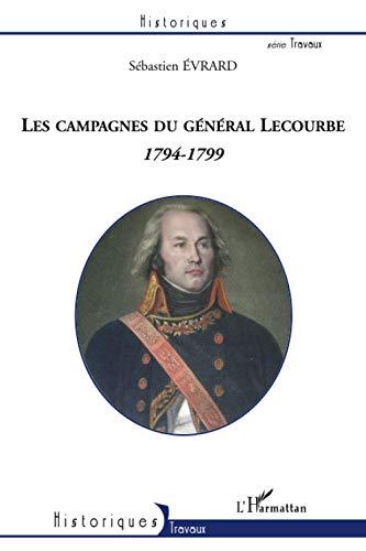 Les campagnes du général Lecourbe : 1794-1799