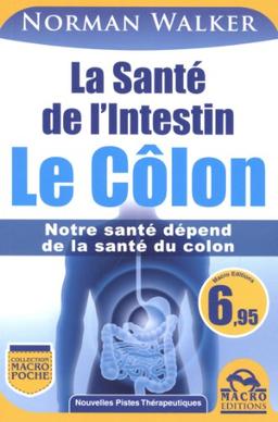 La santé de l'intestin : le côlon