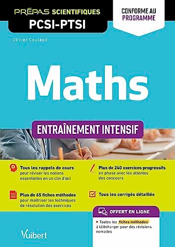 Maths prépas scientifiques PCSI, PTSI : entraînement intensif : conforme au programme 2021