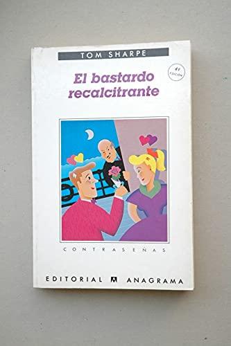 El Bastardo Recalcitrante