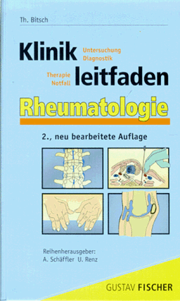 Klinikleitfaden Rheumatologie. Untersuchung, Diagnostik, Therapie, Notfall