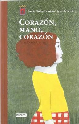 Corazón, mano, corazón (Narrativa Everest)