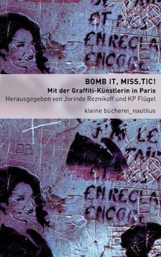 BOMB IT, MISS.TIC! Mit der Graffiti-Künstlerin in Paris