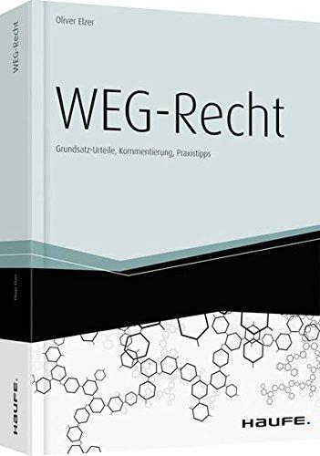 WEG-Recht: Grundsatz-Urteile, Kommentierung, Praxistipps (Haufe Fachbuch)