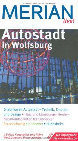 Autostadt in Wolfsburg: Erlebniswelt Autostadt: Technik, Emotion und Design. Harz und Lüneburger Heide: Naturlandschaft für Entdecker. Braunschweig. Hannover. Hildesheim