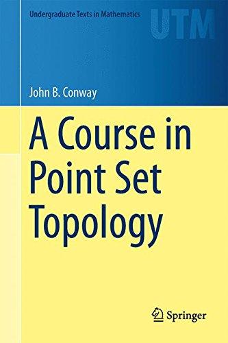 A Course in Point Set Topology (Undergraduate Texts in Mathematics)