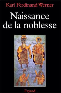 Naissance de la noblesse : l'essor des élites politiques en Occident