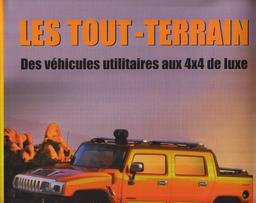 Les tout-terrain : des véhicules utilitaires aux 4X4 de luxe