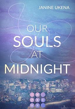 Our Souls at Midnight (Seoul Dreams 1): K-Pop Star trifft auf ahnungslose Studentin | New Adult Liebesroman