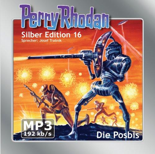 Perry Rhodan Silberedition 016 - Die Posbis (remastered)