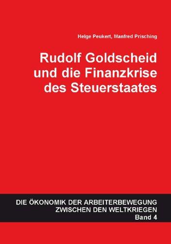 Rudolf Goldscheid und die Finanzkrise des Steuerstaates