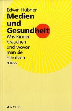 Medien und Gesundheit: Was Kinder brauchen und wovor man sie schützen muss