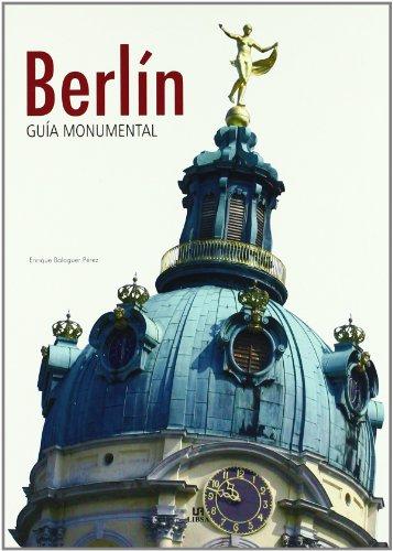 Berlín (Guías Monumentales, Band 2)