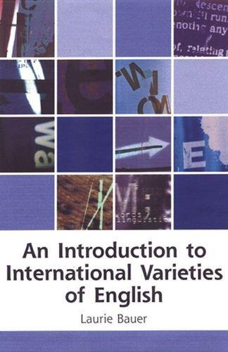 Introduction to International Varieties of English (Edinburgh Textbooks on the English Language)