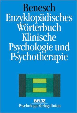 Enzyklopädisches Wörterbuch Klinische Psychologie und Psychotherapie