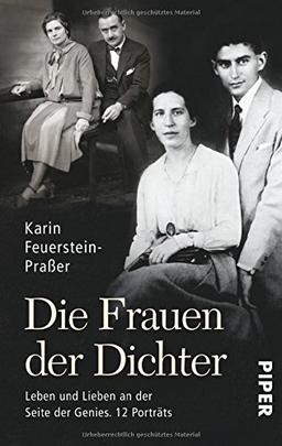 Die Frauen der Dichter: Leben und Lieben an der Seite der Genies