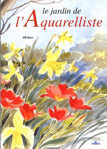 Le jardin de l'aquarelliste