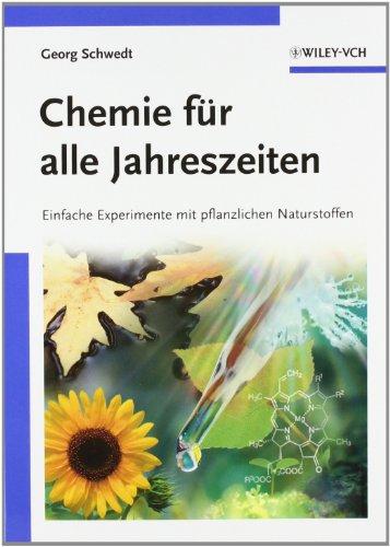 Chemie für alle Jahreszeiten: Einfache Experimente mit pflanzlichen Naturstoffen