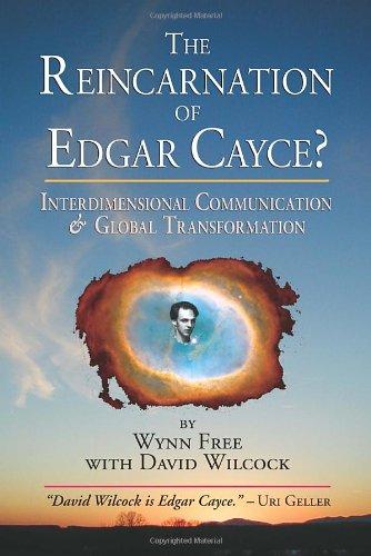 The Reincarnation of Edgar Cayce?: Interdimensional Communication and Global Transformation