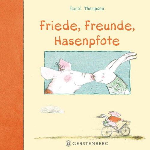 Friede, Freunde, Hasenpfote