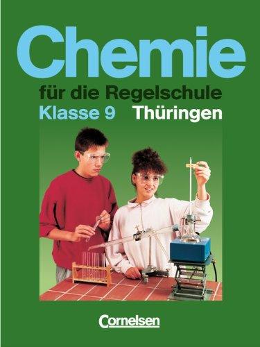 Chemie für die Regelschule - Thüringen: Chemie für die Regelschule, Ausgabe Thüringen, Klasse 9/10