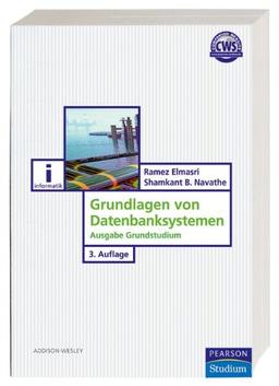 Grundlagen von Datenbanksystemen: Ausgabe Grundstudium (Pearson Studium - IT)