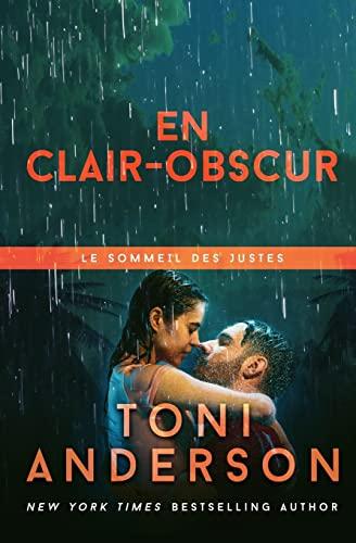 En clair-obscur: Romance à suspense - FBI (Le sommeil des justes, Band 5)