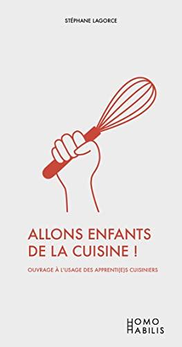 Allons enfants de la cuisine ! : histoires de fourneaux...