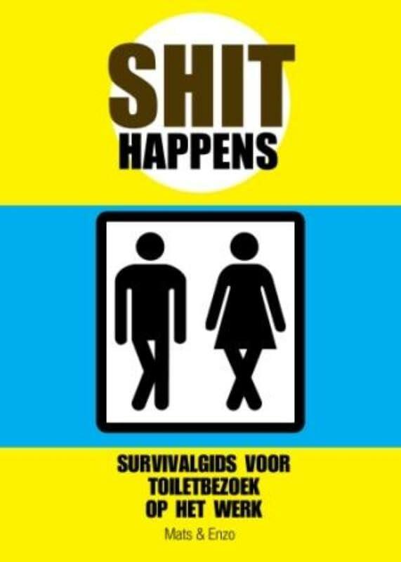 Shit happens: survivalgids voor toiletbezoek op het werk