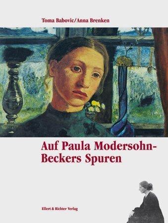 Auf Paula Modersohn-Beckers Spuren